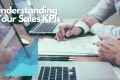 Understanding your sales KPIs. A Sales Blog By Dean Munlkey